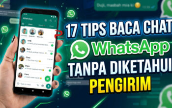 17 Tips Baca Chat WhatsApp Tanpa Diketahui Pengirim