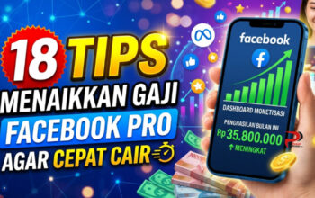 18 Tips Menaikkan Gaji Facebook Pro Agar Cepat Cair