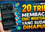 20 Trik Membaca Chat WhatsApp yang Sudah Dihapus