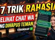 17 Trik Rahasia Melihat Chat WA yang Dihapus Teman