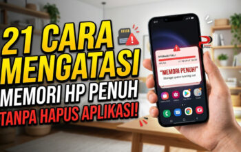 21 Cara Mengatasi Memori HP Penuh Tanpa Hapus Aplikasi
