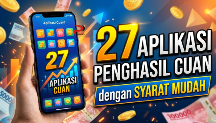 27 Aplikasi Penghasil Cuan dengan Syarat Mudah
