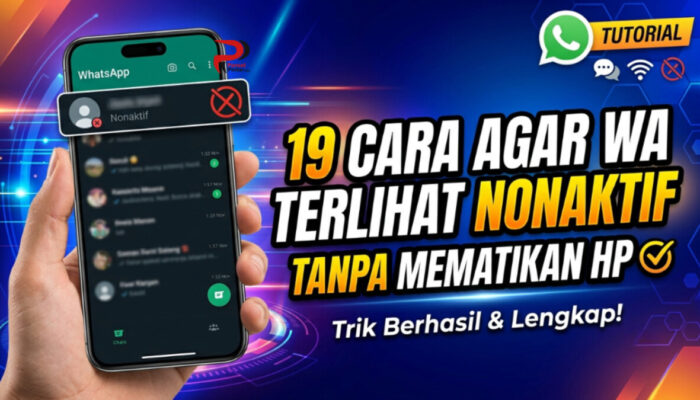 19 Cara Agar WA Terlihat Nonaktif Tanpa Mematikan HP
