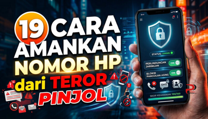 19 Cara Amankan Nomor HP dari Teror Pinjol