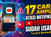 17 Cara Atasi Munculnya Notifikasi YouTube Sudah Usang
