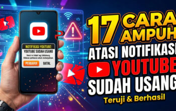 17 Cara Atasi Munculnya Notifikasi YouTube Sudah Usang