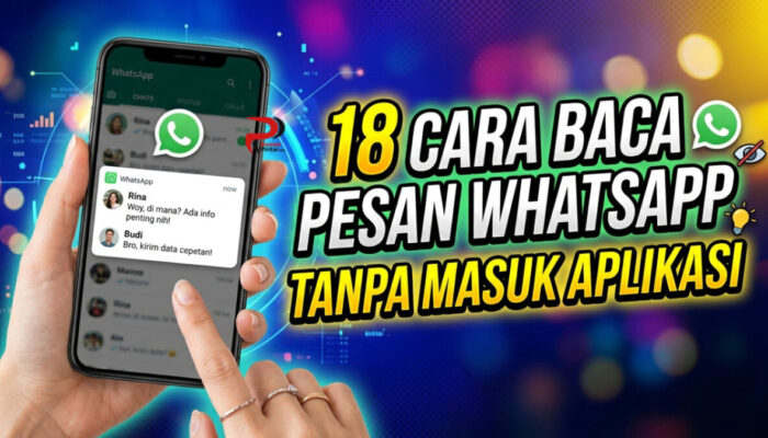 18 Cara Baca Pesan WhatsApp Tanpa Masuk Aplikasi