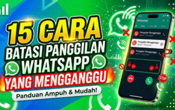 15 Cara Batasi Panggilan WhatsApp yang Mengganggu