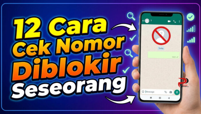12 Cara Cek Nomor WhatsApp Diblokir Seseorang