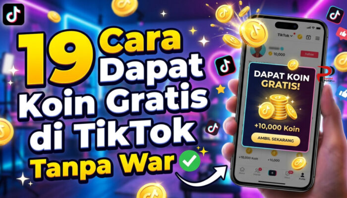 19 Cara Dapat Koin Gratis di Tiktok Tanpa War