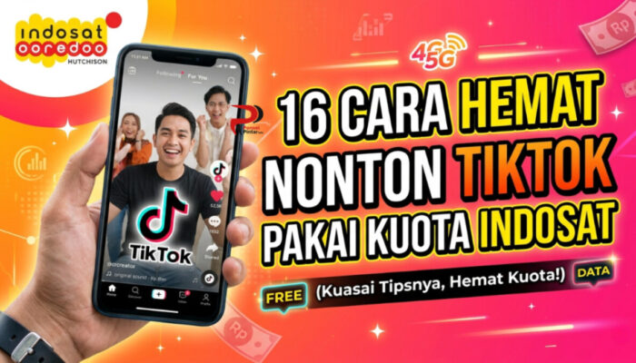 16 Cara Hemat Nonton TikTok Pakai Kuota Indosat