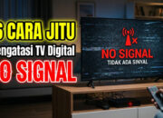 16 Cara Jitu Mengatasi TV Digital No Signal