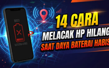 14 Cara Melacak HP Hilang Saat Daya Baterai Habis