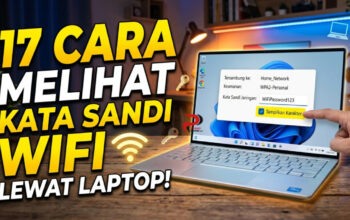 17 Cara Melihat Kata Sandi WiFi Lewat Laptop