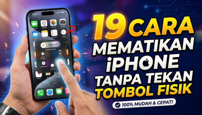 19 Cara Mematikan IPhone Tanpa Tekan Tombol Fisik