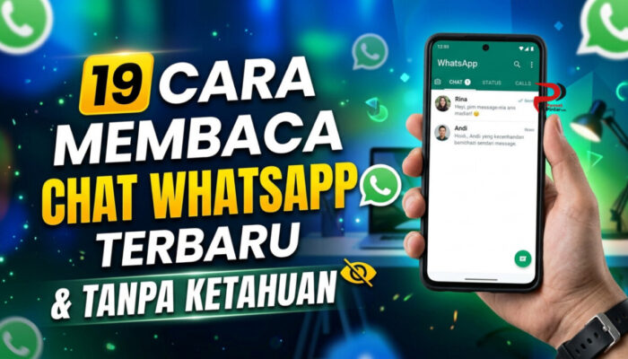 19 Cara Membaca Chat WhatsApp Terbaru Tanpa Ketahuan