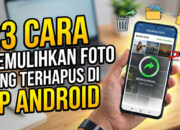23 Cara Memulihkan Foto yang Terhapus di HP Android