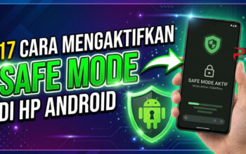17 Cara Mengaktifkan Safe Mode di HP Android