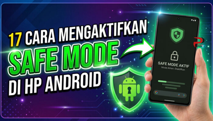 17 Cara Mengaktifkan Safe Mode di HP Android