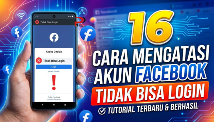 16 Cara Mengatasi Akun Facebook Tidak Bisa Login