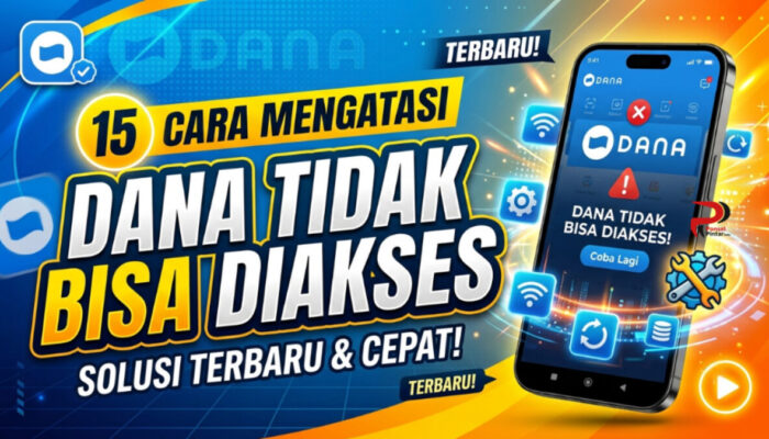 15 Cara Mengatasi DANA Tidak Bisa Diakses
