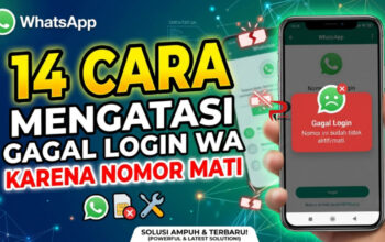 14 Cara Mengatasi Gagal Login WA Karena Nomor Mati