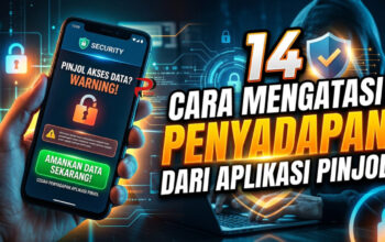 14 Cara Mengatasi Penyadapan dari Aplikasi Pinjol