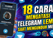 18 Cara Mengatasi Telegram Lemot Saat Mengunduh Media