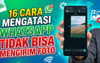 16 Cara Mengatasi WhatsApp Tidak Bisa Mengirim Foto