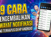 19 Cara Mengembalikan Riwayat Notifikasi yang Terhapus di HP Android