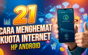 21 Cara Menghemat Kuota Internet HP Android