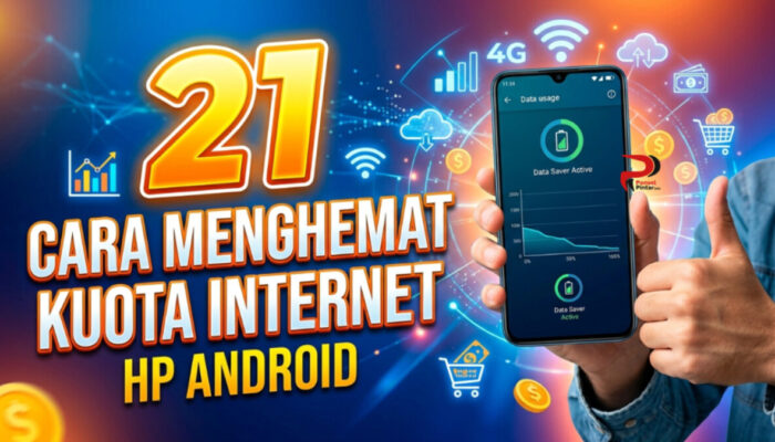 21 Cara Menghemat Kuota Internet HP Android