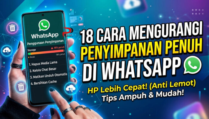 18 Cara Mengurangi Penyimpanan Penuh di WhatsApp