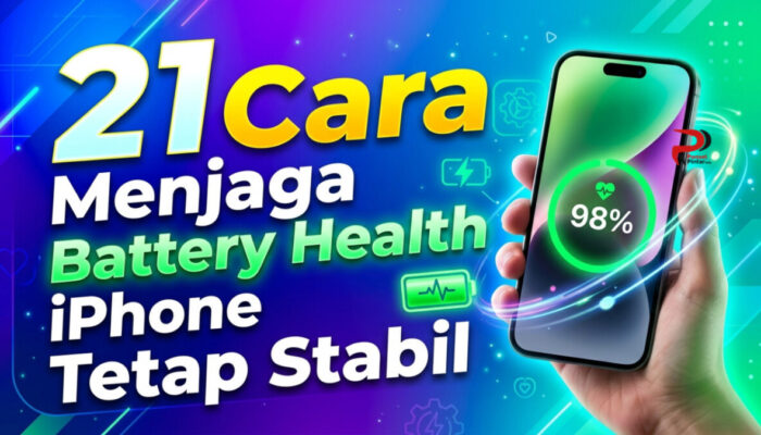 21 Cara Menjaga Battery Health iPhone Tetap Stabil