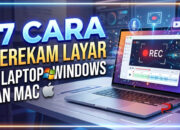 17 Cara Merekam Layar di Laptop Windows dan Mac