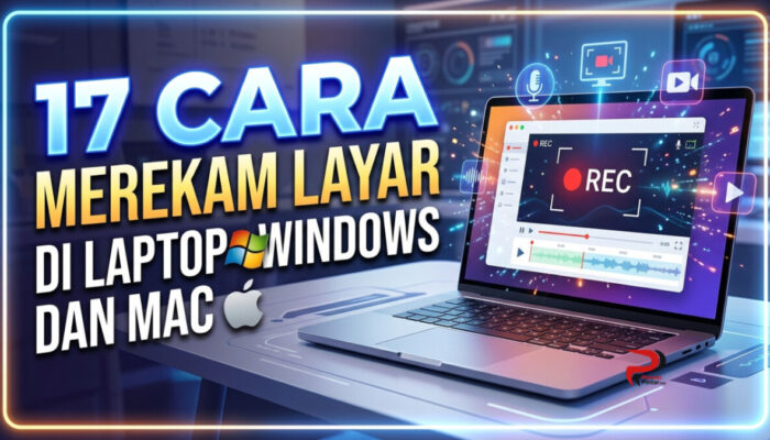 17 Cara Merekam Layar di Laptop Windows dan Mac