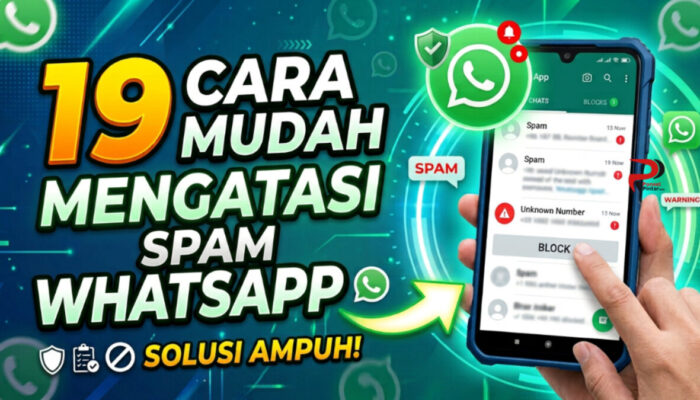 19 Cara Mudah Mengatasi Spam di WhatsApp