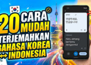 20 Cara Mudah Terjemahkan Bahasa Korea Indonesia