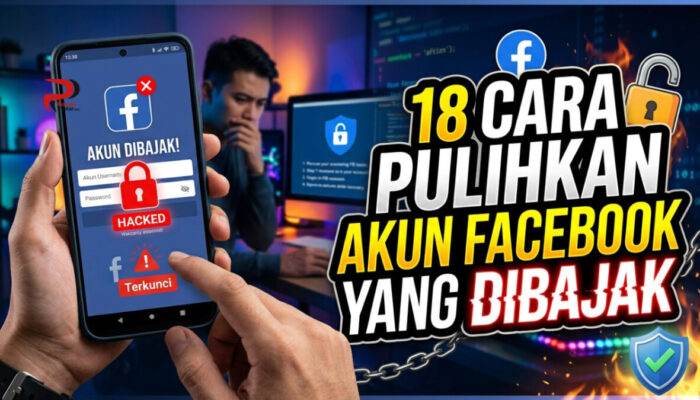 18 Cara Pulihkan Akun Facebook yang Dibajak