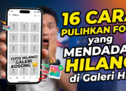 16 Cara Pulihkan Foto yang Mendadak Hilang di Galeri HP
