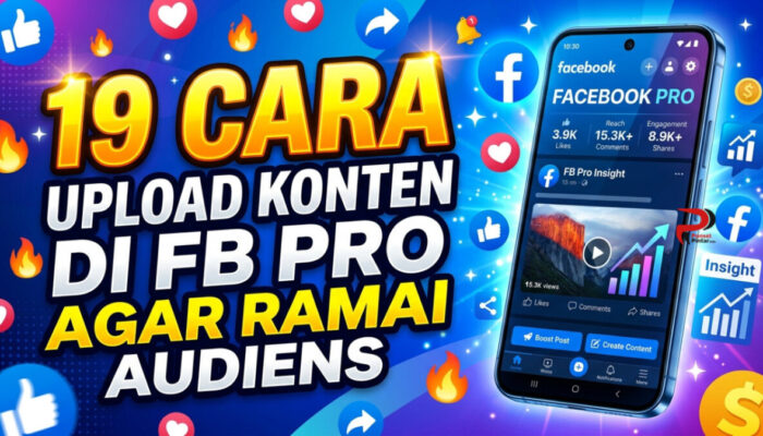 19 Cara Upload Konten di FB Pro Agar Ramai Audiens