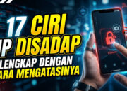 17 Ciri HP Disadap Lengkap dengan Cara Mengatasinya