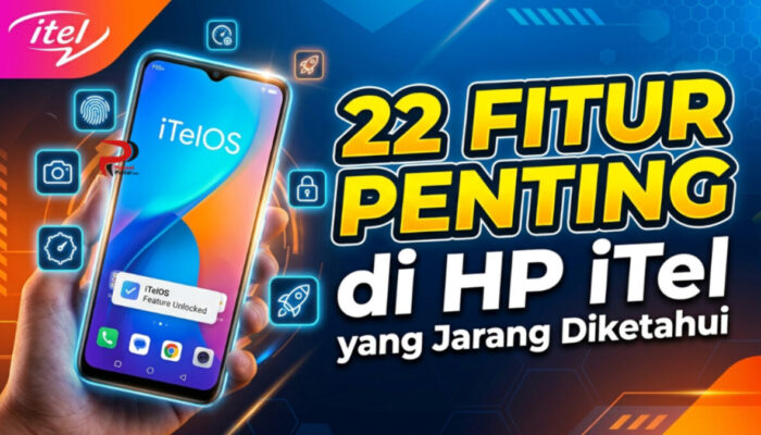 22 Fitur Penting di HP iTel yang Jarang Diketahui
