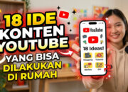 18 Ide Konten YouTube yang Bisa Dilakukan di Rumah