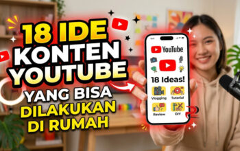 18 Ide Konten YouTube yang Bisa Dilakukan di Rumah
