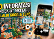 20 Informasi yang Dapat Diketahui Melalui Google Lens