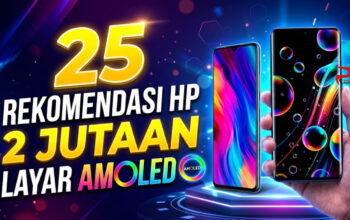 25 Rekomendasi HP 2 Jutaan dengan Layar AMOLED
