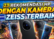 23 Rekomendasi HP dengan Kamera ZEISS Terbaik