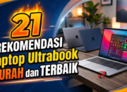 21 Rekomendasi Laptop Ultrabook Murah dan Terbaik