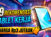 19 Rekomendasi Tablet Kerja Harga Rp3 Jutaan